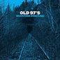 Graveyard Whistling:   - Old 97's [VINYL]