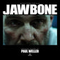 Jawbone:   - Paul Weller [VINYL]