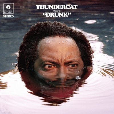 Drunk:   - Thundercat [VINYL]