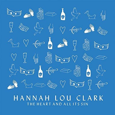 The Heart and All It's Sin:   - Hannah Lou Clark [VINYL]