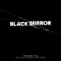Black Mirror: Men Against Fire - Ben Salisbury and Geoff Barrow [VINYL]