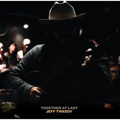Together at Last:   - Jeff Tweedy [VINYL]