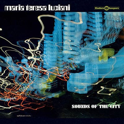 Sounds of the City:   - Maria Teresa Luciani [VINYL]