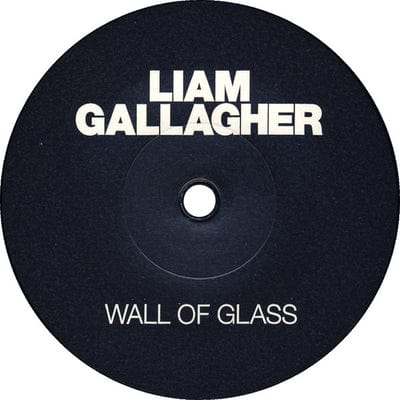 Wall of Glass:   - Liam Gallagher [VINYL Limited Edition]