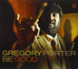 Be Good - Gregory Porter [VINYL]