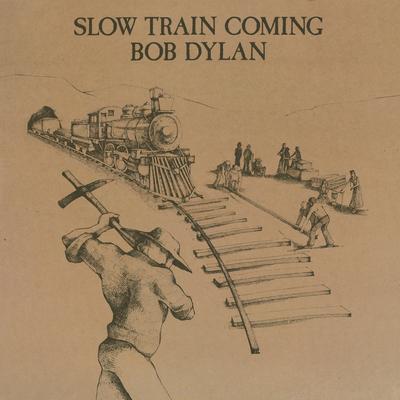 Slow Train Coming - Bob Dylan [VINYL]
