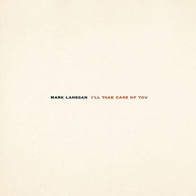 I'll Take Care of You - Mark Lanegan [VINYL]
