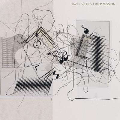 Creep Mission:   - David Grubbs [VINYL]