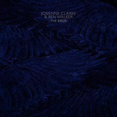 The Birds:   - Josienne Clarke & Ben Walker [VINYL]