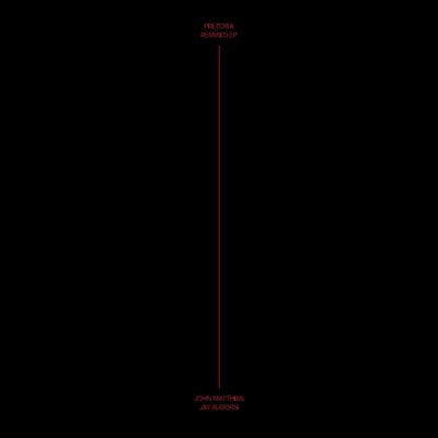 Pretoria Remixed:   - John Matthias & Jay Auborn [VINYL]