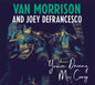 You're Driving Me Crazy - Van Morrison and Joey DeFrancesco [VINYL]