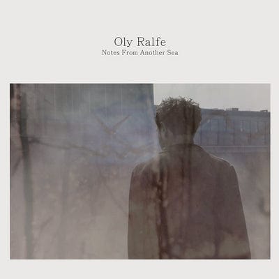 Oly Ralfe: Notes from Another Sea:   - Oly Ralfe [VINYL]