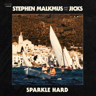 Sparkle Hard:   - Stephen Malkmus and The Jicks [VINYL]