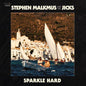 Sparkle Hard:   - Stephen Malkmus and The Jicks [VINYL]