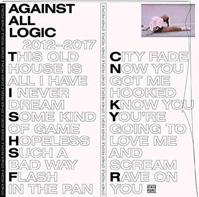 2012-2017:   - Against All Logic [VINYL]