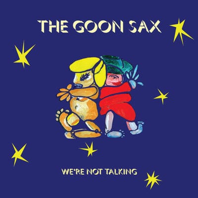 We're Not Talking:   - The Goon Sax [VINYL]