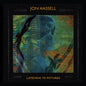 Listening to Pictures: Pentimento- Volume 1 - Jon Hassell [VINYL]
