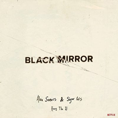 Black Mirror: Hang the DJ:   - Alex Somers & Sigur Rós [VINYL]