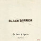 Black Mirror: Hang the DJ:   - Alex Somers & Sigur Rós [VINYL]