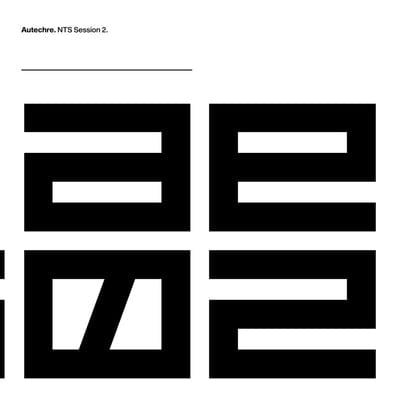 NTS Sessions 2:   - Autechre [VINYL]