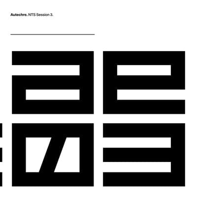 NTS Sessions 3:   - Autechre [VINYL]