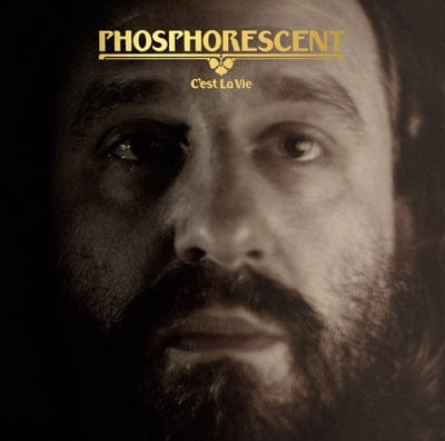 C'est La Vie:   - Phosphorescent [VINYL]