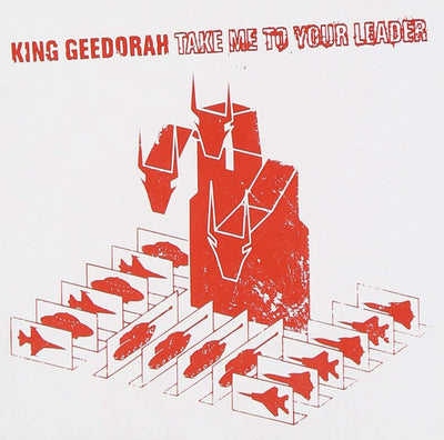 Take Me to Your Leader - King Geedorah [VINYL]