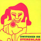 Switched On - Stereolab [VINYL]