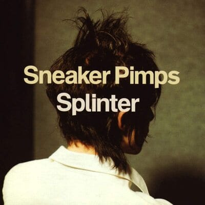 Splinter - Sneaker Pimps [VINYL]