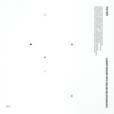 A Brief Inquiry Into Online Relationships - The 1975 [VINYL]