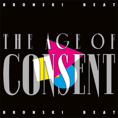 The Age of Consent:   - Bronski Beat [VINYL Limited Edition]