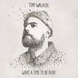 What a Time to Be Alive:   - Tom Walker [VINYL]