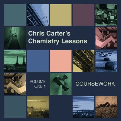 Chemistry Lessons: Coursework- Volume 1.1 - Chris Carter [VINYL]