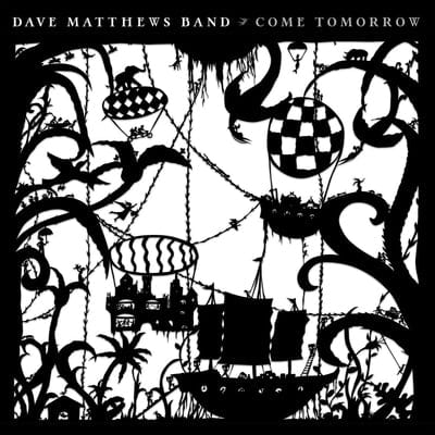 Come Tomorrow:   - Dave Matthews Band [VINYL]