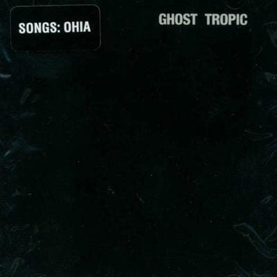 Ghost Tropic - Songs: Ohia [VINYL]