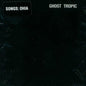 Ghost Tropic - Songs: Ohia [VINYL]