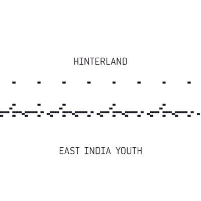 Hinterland - East India Youth [VINYL]