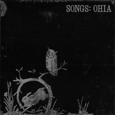Songs: Ohia - Songs: Ohia [VINYL]