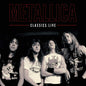 Classics Live - Metallica [VINYL Limited Edition]