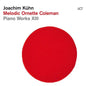 Melodic Ornette Coleman: Piano Works XIII - Joachim Kühn [VINYL]