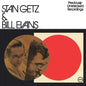 Stan Getz & Bill Evans: Previously Unreleased Recordings - Stan Getz and Bill Evans [VINYL]