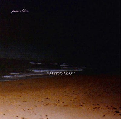Blood Loss:   - Puma Blue [VINYL]