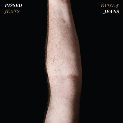 King of Jeans:   - Pissed Jeans [VINYL]