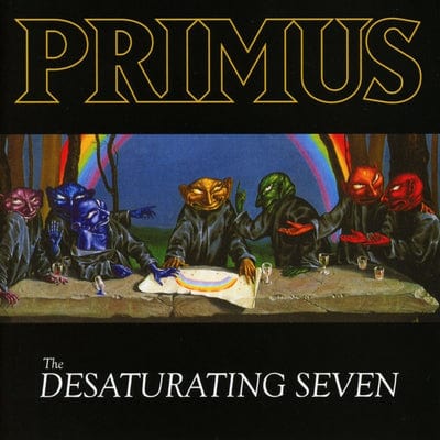 The Desaturating Seven:   - Primus [VINYL]