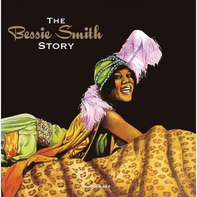 The Bessie Smith Story:   - Bessie Smith [VINYL]