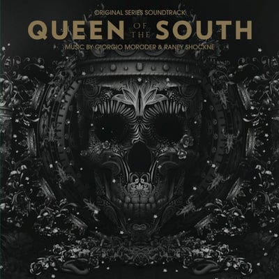 Queen of the South:   - Giorgio Moroder & Raney Shockne [VINYL]