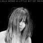 A Little Bit of Rain:   - Liela Moss [VINYL]
