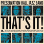 That's It! - Preservation Hall Jazz Band [VINYL]