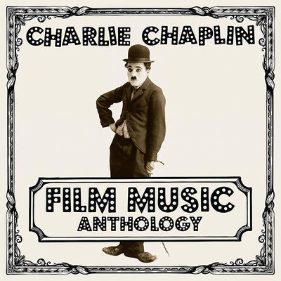 Charlie Chaplin Film Music Anthology:   - Charlie Chaplin [VINYL]