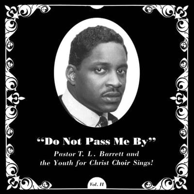 Do Not Pass Me By- Volume II - Pastor T.L. Barrett and the Youth for Christ Choir [VINYL]
